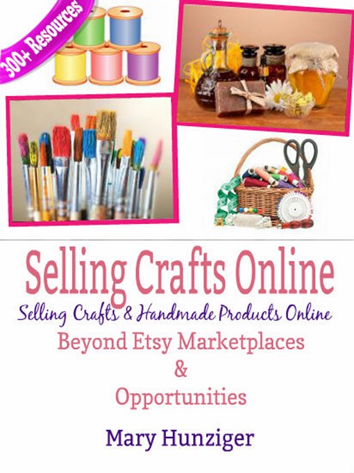 Title details for Selling Crafts Online by Mary Hunziger - Available